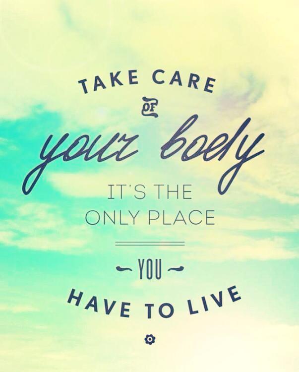 TAKE-CARE-OF-YOUR-HOME-YOUR-BODY-IS-YOUR-HOME.jpg